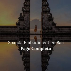 Spanda Embodiment en Bali - Pago Completo